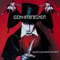 Gothminister - Gothic Electronic Anthems (2004)