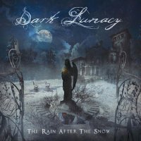 Dark Lunacy - The Rain After the Snow (2016)