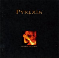 Pyrexia - System of the Animal (1997)