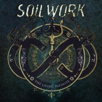 Soilwork - The Living Infinite (Vinyl Rip) (2013)