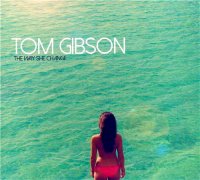 Thomas David Gibson - The Way She Change (2016)