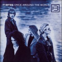 It Bites - Once Around The World (1988)