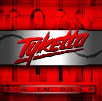 Tyketto - Dig In Deep (2012)  Lossless