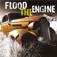 Flood The Engine - Flood The Engine (2013)