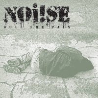 NOi!se - Dull The Pain (2016)