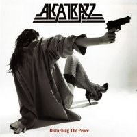 Alcatrazz - Disturbing The Peace (Reissued 2013) (1985)