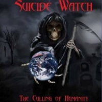 Suicide Watch - The Culling Of Humanity (2010)