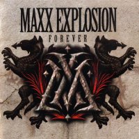 Maxx Explosion - Forever (2013)