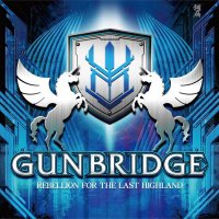 Gunbridge - Rebellion For The Last Highland (2013)