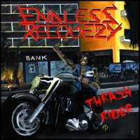 Endless Recovery - Thrash Rider (2013)