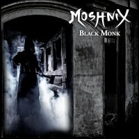 Moshnix - Black Monk (2015)