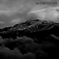 An Autumn For Crippled Children - The Long Goodbye (2015)