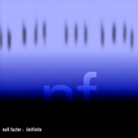 Null Factor - (In)finite (2009)
