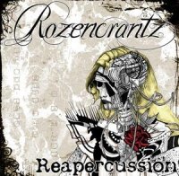 Rozencrantz - Reapercussion + Chase The Dragon [Single] (2007/2009)