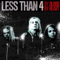 Less Than 4 - By Blood By Heart (2012)