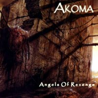 Akoma - Angels Of Revenge (2005)