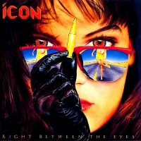 Icon - Right Between the Eyes (1989)  Lossless