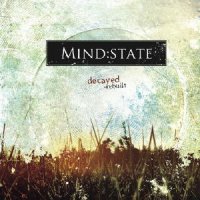 Mind:State - Decayed-Rebuilt (2007)