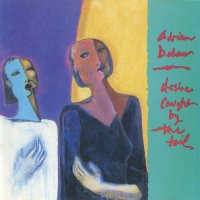 Adrian Belew - Desire Caught By The Tail (1986)