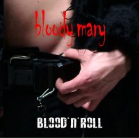 Bloody Mary - Blood\'N\'Roll (2005)