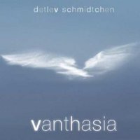 Detlev Schmidtchen (ex-Eloy) - Vanthasia (2013)