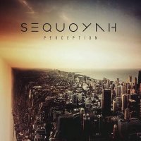 Sequoyah - Perception (2016)