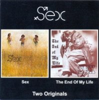 Sex - Sex/The End Of My Life ( 2 CD ) (1971)