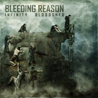 Bleeding Reason - Infinity Bloodshed (2013)