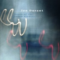 Jon Durant - Dance Of The Shadow Planets (2011)  Lossless