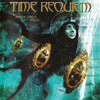 Time Requiem - The Inner Circle of Reality (2004)