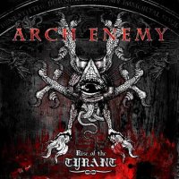 Arch Enemy - Rise Of The Tyrant (2007)  Lossless