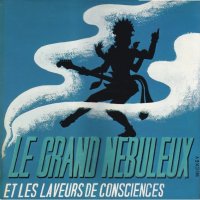 Le Grand Nebuleux Et Ses Laveurs De Consciences - Les Pirates Du Cortex (1978)