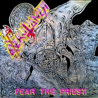 Exxxekutioner - Fear the Priest (2014)