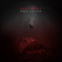 Saint Spirit - Mea Culpa (2015)