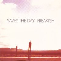 Saves The Day - Freakish (2002)