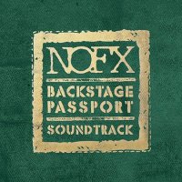 NOFX - Backstage Passport Soundtrack (2014)
