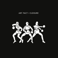 Art Fact - Closure (2016)