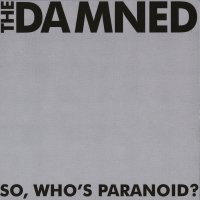 The Damned - So, Who’s Paranoid (2008)