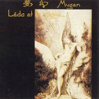 Mugen - Leda Et Le Cygne (1986)