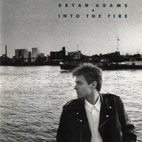 Bryan Adams - Into the Fire (1987)