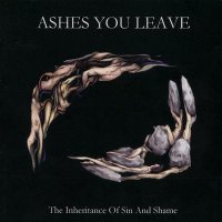 Ashes You Leave - The Inheritance Of Sin & Shame (2000)  Lossless