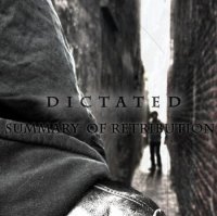 Dictated - Summary Of Retribution (2010)