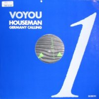 Voyou - Houseman / Germany Calling (1987)