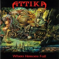 Attika - When Heroes Fall (1991)  Lossless