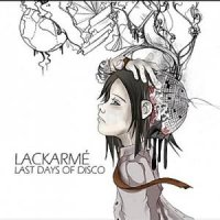 Lackarme - Last Days Of Disco (2006)