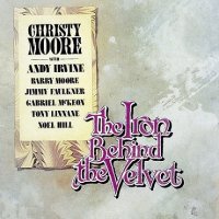 Christy Moore - The Iron Behind The Velvet (1978)