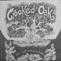 Crooked Oak - From Little Acorns Grow (1976)