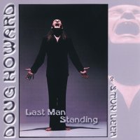 Doug Howard - Last Man Standing (2000)