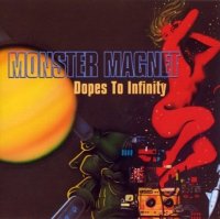 Monster Magnet - Dopes To Infinity (1995)
