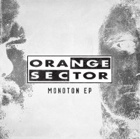 Orange Sector - Monoton (2015)